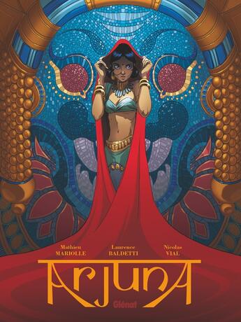 Couverture du livre « Arjuna » de Mathieu Mariolle et Laurence Baldetti aux éditions Glenat