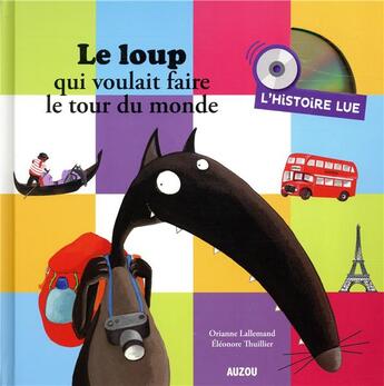 Couverture du livre « Histoire lue - le loup qui voulait faire le tour du monde » de Orianne Lallemand/El aux éditions Philippe Auzou