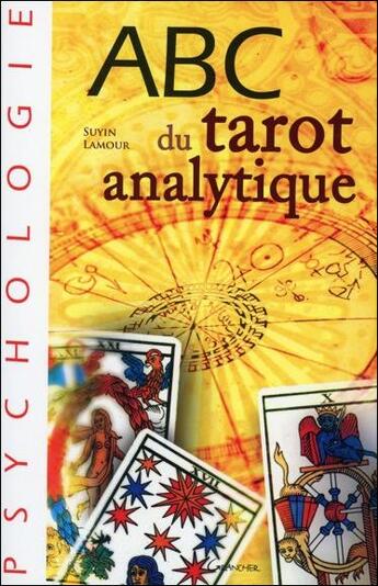 Couverture du livre « ABC du tarot analytique » de Suyin Lamour aux éditions Grancher