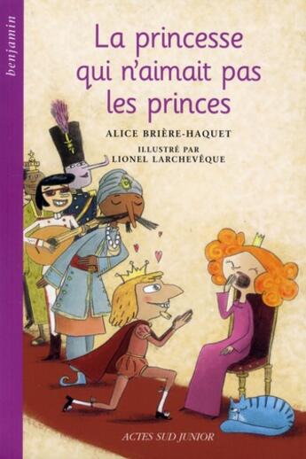 Couverture du livre « La princesse qui n'aimait pas les princes » de Briere-Haquet aux éditions Actes Sud