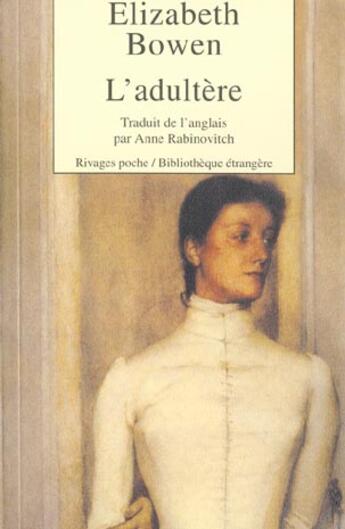 Couverture du livre « L'adultere » de Elizabeth Bowen aux éditions Rivages