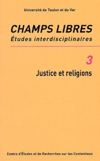 Couverture du livre « Champs libres, études interdisciplinaires t.3 ; justice et religions » de  aux éditions L'harmattan