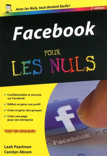 Couverture du livre « Facebook pour les nuls (2e édition) » de Carolyn Abram et Leah Pearlman aux éditions First Interactive