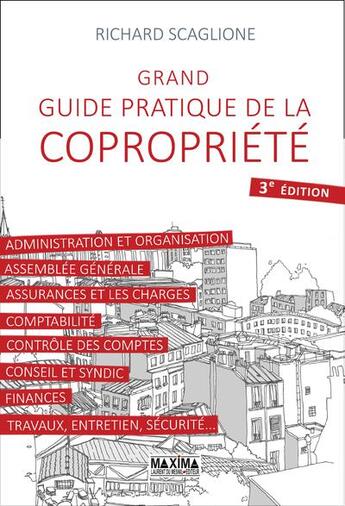 Couverture du livre « Grand guide pratique de la copropriété (3e édition) » de Richard Scaglione aux éditions Maxima