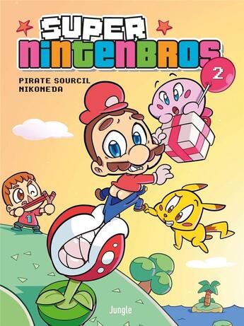 Couverture du livre « Super Nintenbros Tome 2 » de Pirate Sourcil et Nikoneda aux éditions Jungle