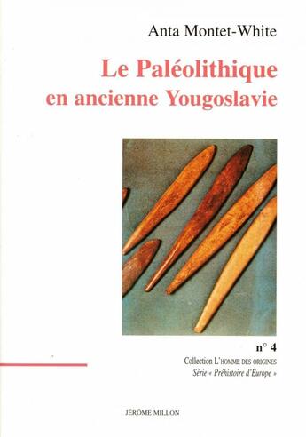 Couverture du livre « Le paleolithique en ancienne yougoslavie » de Montet-White Anta aux éditions Millon