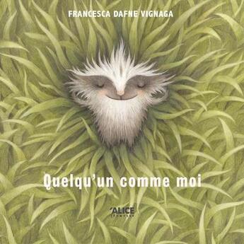 Couverture du livre « Quelqu'un comme moi » de Francesca Dafne Vignaga aux éditions Alice