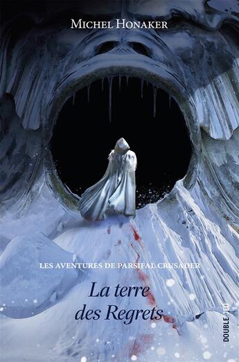 Couverture du livre « Les aventures de Parsifal Crusader t.3 ; la terre des regrets » de Michel Honaker aux éditions Ker Editions