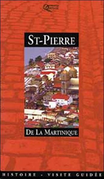 Couverture du livre « Saint-Pierre de la Martinique » de  aux éditions Orphie