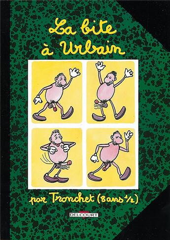 Couverture du livre « La bite à urbain » de Didier Tronchet aux éditions Delcourt