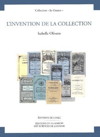 Couverture du livre « L'invention de la collection » de Isabelle Olivero aux éditions Imec