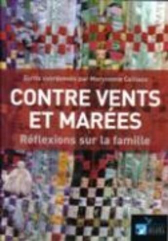 Couverture du livre « Contre vents et marées » de Maryvonne Caillaux aux éditions Quart Monde