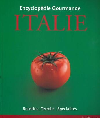 Couverture du livre « Italie ; encyclopédie gourmande » de Claudia Piras aux éditions Ullmann