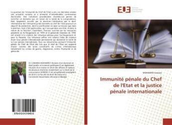 Couverture du livre « L'immunite de juridiction penale du chef d'etat - et la justice penale internationale » de Mohamed Camara aux éditions Editions Universitaires Europeennes