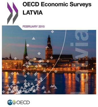 Couverture du livre « Latvia 2015 ; OECD economic surveys » de Ocde Organisation D aux éditions Ocde