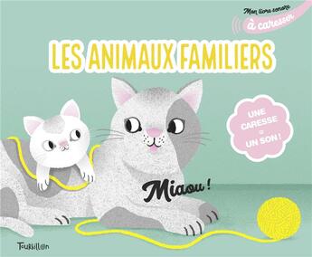 Couverture du livre « Les animaux familiers » de Cocklico aux éditions Tourbillon