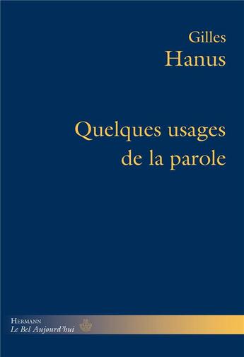 Couverture du livre « Quelques usages de la parole » de Gilles Hanus aux éditions Hermann