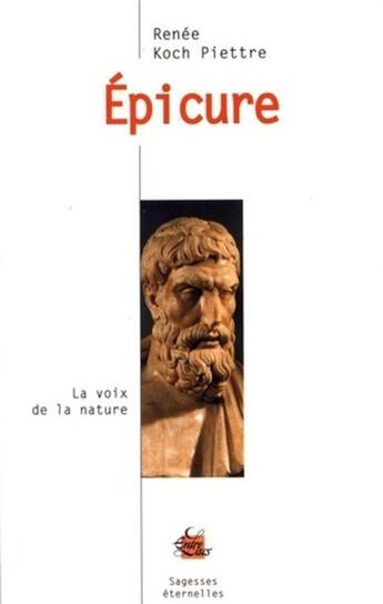 Couverture du livre « Epicure ; la voix du plaisir » de Renee Koch-Piettre aux éditions Medicis Entrelacs