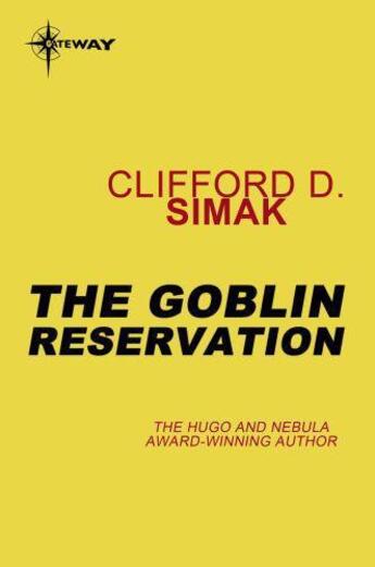 Couverture du livre « The Goblin Reservation » de Clifford Donald Simak aux éditions Orion Digital