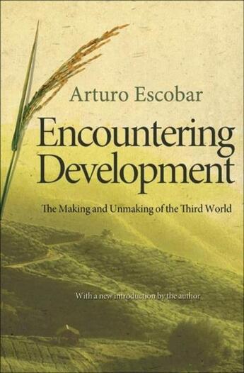 Couverture du livre « ENCOUNTERING DEVELOPMENT - NEW EDITION » de Arturo Escobar aux éditions Princeton University Press