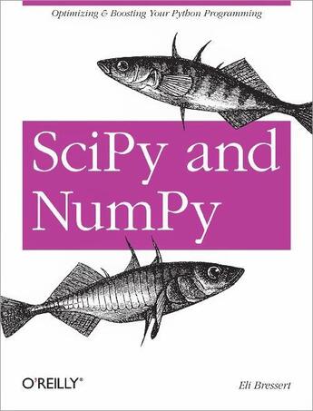 Couverture du livre « SciPy and NumPy » de Eli Bressert aux éditions O'reilly Media