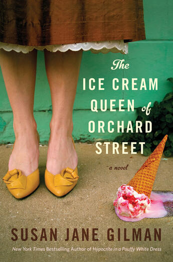 Couverture du livre « The Ice Cream Queen of Orchard Street » de Gilman Susan Jane aux éditions Grand Central Publishing