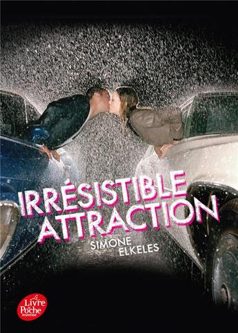 Couverture du livre « Irrésistible attraction » de Simone Elkeles aux éditions Le Livre De Poche Jeunesse