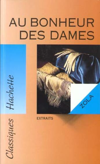 Couverture du livre « Au Bonheur Des Dames ; Extraits » de Émile Zola aux éditions Hachette Education