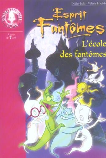 Couverture du livre « Esprit fantomes 07 - l'ecole des fantomes » de Valerie Hadida aux éditions Hachette Jeunesse