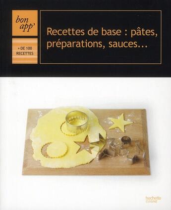 Couverture du livre « Recettes de base : pâtes, préparations, sauces... » de  aux éditions Hachette Pratique