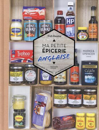 Couverture du livre « Ma petite épicerie anglaise » de Trish Deseine aux éditions Hachette Pratique