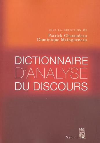 Couverture du livre « Dictionnaire d'analyse du discours » de Patrick Charaudeau aux éditions Seuil