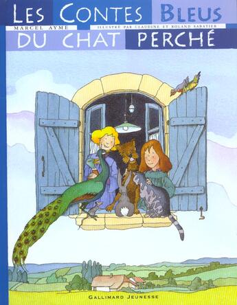 Couverture du livre « Les contes bleus du chat perché » de Marcel Aymé et Claudine Et Roland Sabatier aux éditions Gallimard-jeunesse