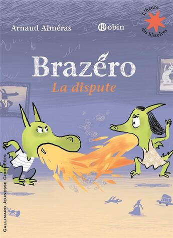 Couverture du livre « Brazero la dispute » de Arnaud Almeras aux éditions Gallimard-jeunesse