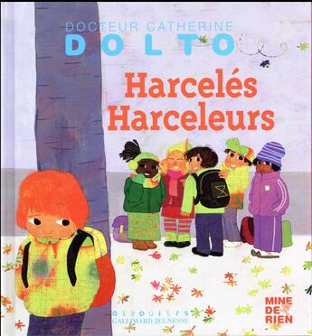 Couverture du livre « Harcele harceleur » de Dolto/Faure-Poiree aux éditions Gallimard-jeunesse