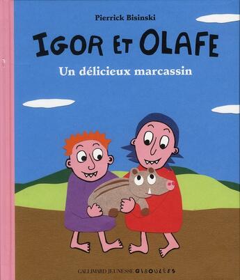 Couverture du livre « Igor et Olafe : un délicieux marcassin » de Edouard Manceau et Bisinski Pierrick aux éditions Gallimard-jeunesse