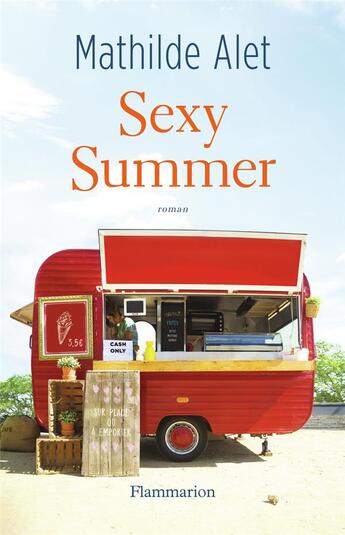 Couverture du livre « Sexy summer » de Mathilde Alet aux éditions Flammarion