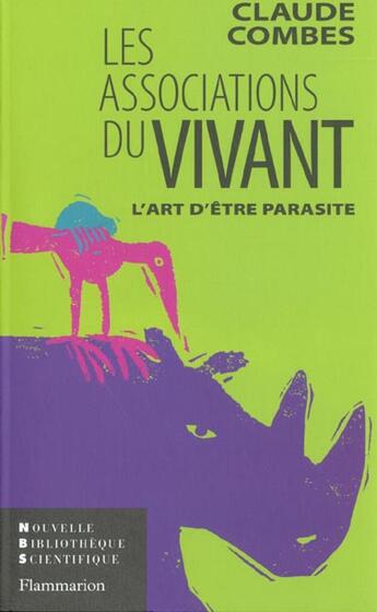 Couverture du livre « Les associations du vivant - l'art d'etre parasite » de Claude Combes aux éditions Flammarion