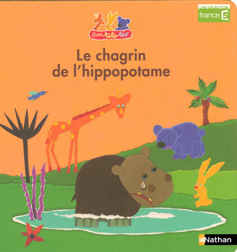 Couverture du livre « Le chagrin de l'hippopotame » de Mila Boutan aux éditions Nathan