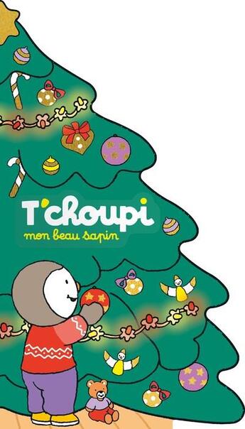 Couverture du livre « T'choupi : Mon beau sapin » de Thierry Courtin aux éditions Nathan