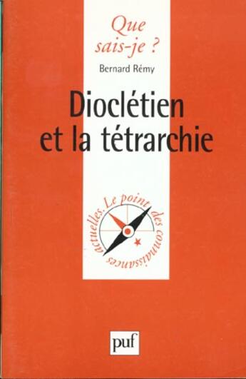 Couverture du livre « Diocletien et la tetrarchie qsj 3418 » de Remy B aux éditions Que Sais-je ?