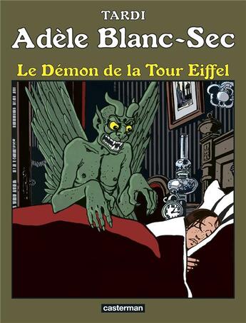 Couverture du livre « Adèle Blanc-Sec Tome 2 : le démon de la tour Eiffel » de Jacques Tardi aux éditions Casterman