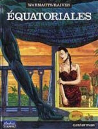 Couverture du livre « Equatoriales » de Warnauts/Raives aux éditions Casterman