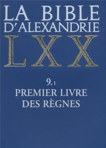 Couverture du livre « La bible d'alexandrie : premier livre des regnes » de Lestienne Michel aux éditions Cerf