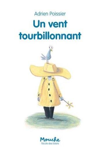 Couverture du livre « Un vent tourbillonnant » de Adrien Poissier aux éditions Ecole Des Loisirs