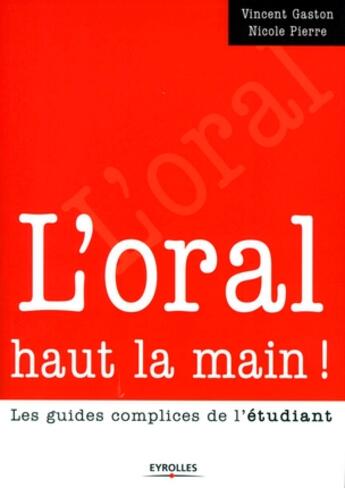 Couverture du livre « L'oral haut la main ! » de Gaston/Pierre aux éditions Organisation