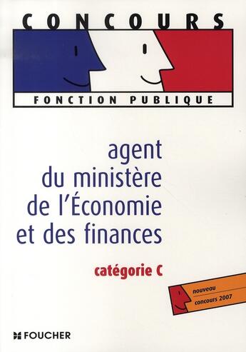 Couverture du livre « Agent du ministère de l'économie et des finances ; catégorie c » de Thierry Marquetty aux éditions Foucher