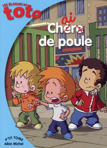 Couverture du livre « Les blagues de Toto ; chair de poule » de Thierry Coppee aux éditions Albin Michel