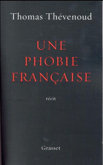 Couverture du livre « Une phobie française » de Thomas Thevenoud aux éditions Grasset