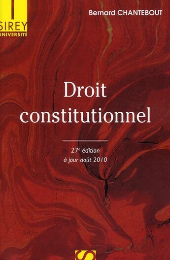 Couverture du livre « Droit constitutionnel (27e édition) » de Bernard Chantebout aux éditions Sirey